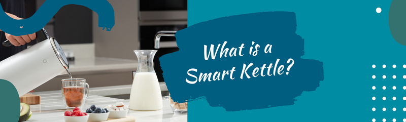 What is a smart kettle? connectit.ie