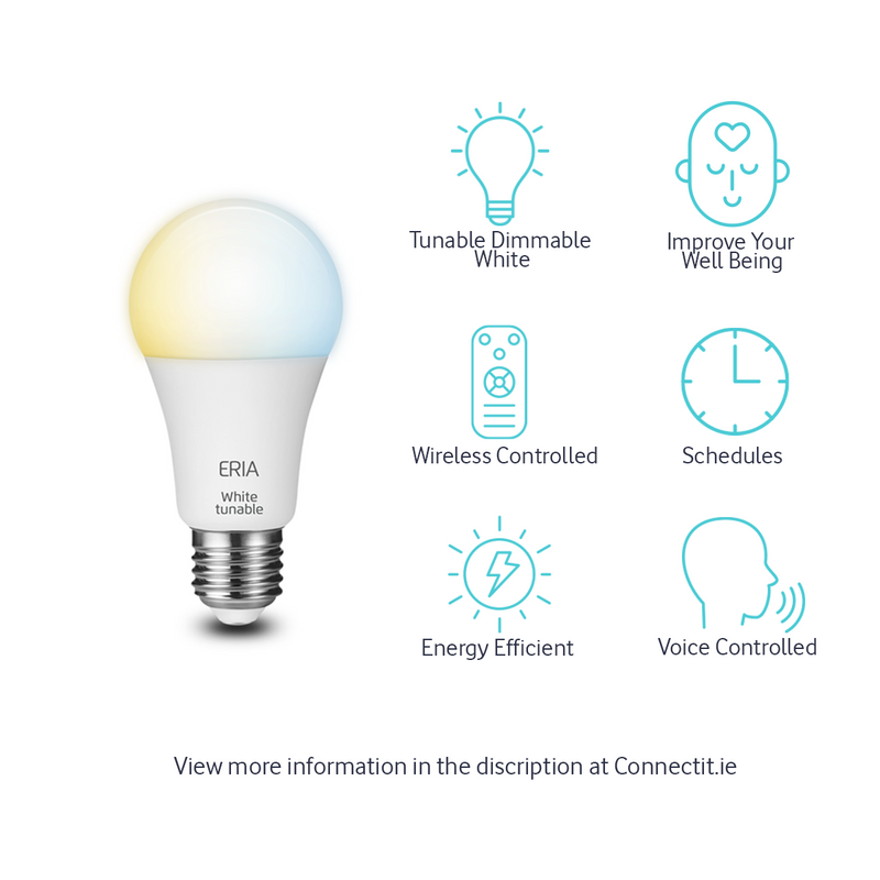 ERIA A60 9W | Smart Tunable Dimmable White E27 Light Bulb Features